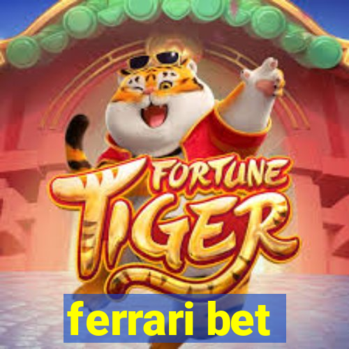 ferrari bet